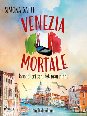 cover image of Venezia Mortale – Gondolieri schubst man nicht